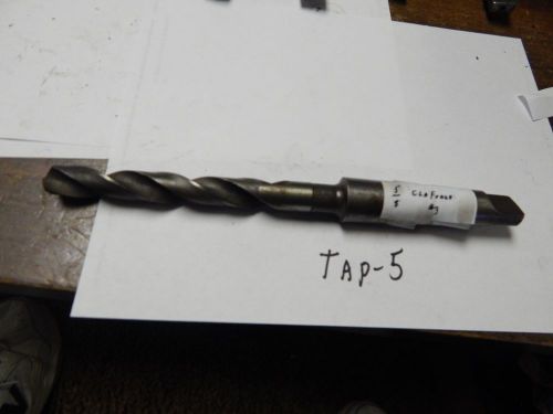 CLEFORGE  5/8&#034; x # 3 Taper Shank Twist Drill Bit
