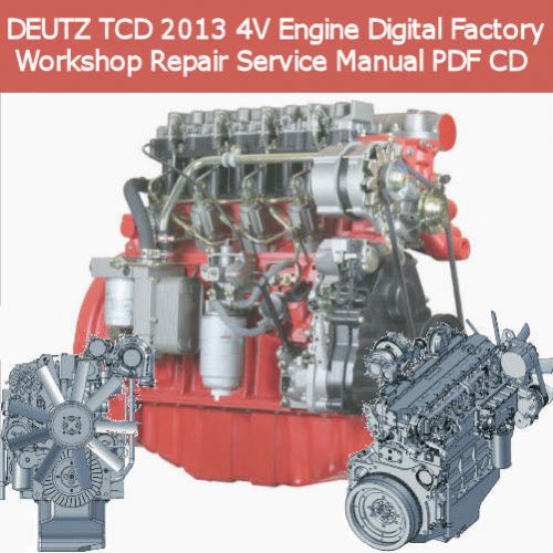 DEUTZ 2013 Engine Motor Digital Repair Manual Workshop Factory Manual PDF CD
