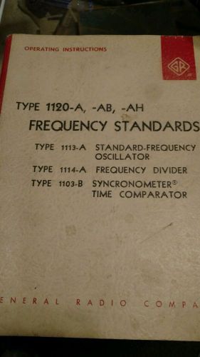 Original manual General radio type 1120-A-AB-AH Frequency Standards
