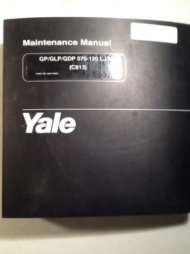 Yale GP/GLP/GDP070-120 LJ/MJ Maintenance Service Manual