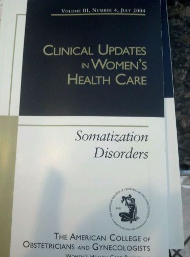 Clinical Updates in Womens Healthcare Somatization Didorders
