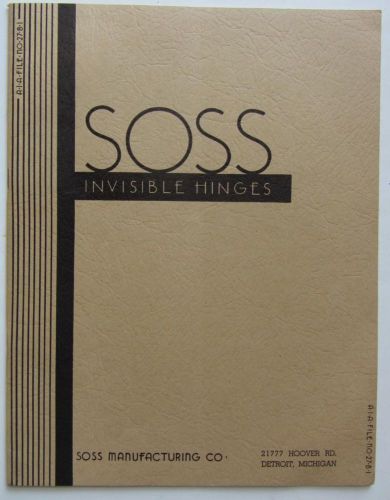 SOSS Manufacturing Invisible Hinges1946 Catalog #10 &#034;Eliminates Unsightly Butts&#034;