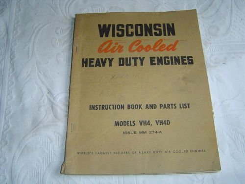 WISCONSIN HEAVY DUTY ENGINES MODEL VH4 VH4D INSTRUCTION &amp; PARTS LIST BOOK MANUAL