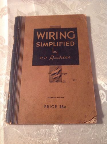 VINTAGE 1944 WIRING SIMPLIFIED manual by H.P. Richter