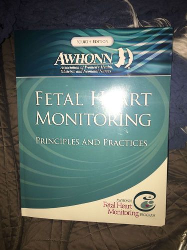 AWHONN 4th Edition Fetal Heart Rate Monitoring