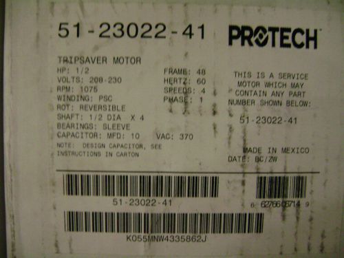 Protech 51-23022-41, 1/6-1/2 HP, 1075 RPM/4 Speed Condenser Fan Motor **NEW**