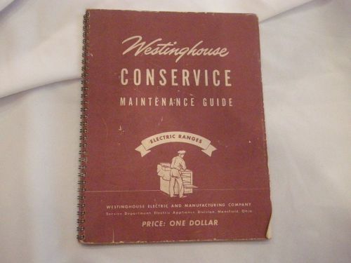 Vintage westinghouse conservice maintenance guide - electric ranges-1943 for sale