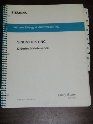 Siemens Sinumerik CNC D Series Maintenance I Study Guide_SN84DM1A-REF_2002