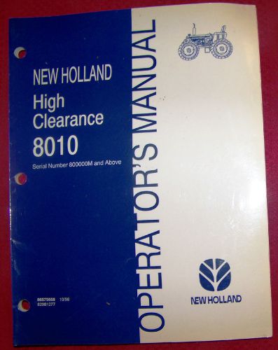 New Holland operator&#039;s manual 8010 HIgh Clearance tractor