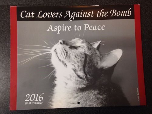 Cat Lovers Against the Bomb : Aspire to Peace 2016 Wall Calendar