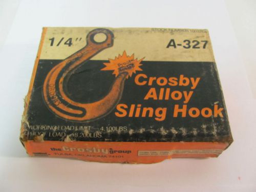 CROSBY ALLOY A-327 1/4&#039;&#039; SLING HOOK 4,100LBS LIMIT NEW