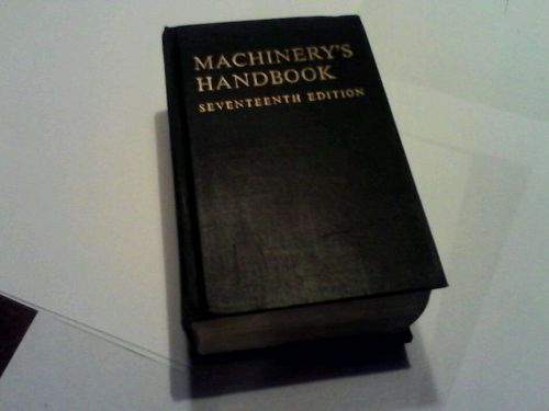 Machinery&#039;s Handbook student  Edition 17th 1966 Machine Shop and Drafting