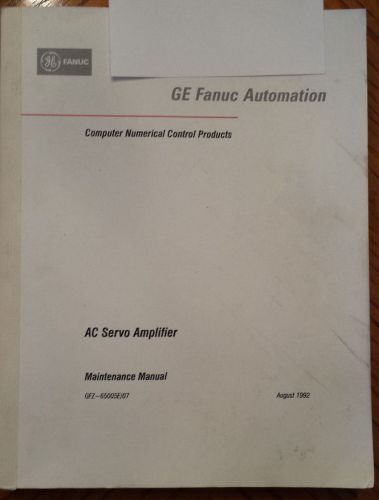 FANUC AC SERVO AMPLIFIER MAINTENANCE MANUAL GFZ-65005E/07 *Free shipping*