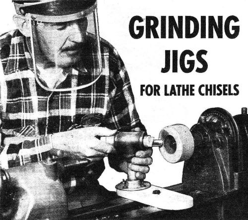Article How To Make Grinding Jigs for Wood Lathe Chisels Cutting Grind # 461