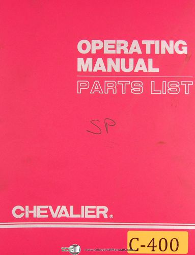 Chevalier 612SP, 618SP 818SP, Accugrind Grinder, Operrations &amp; Parts Manual 1985