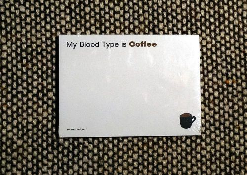 MY BLOOD TYPE IS COFFEE Funny Sticky Notes Post It Note Pad by Stik-Withit NEW