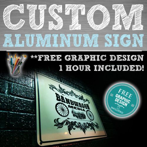 24&#034; x 36&#034; Custom Aluminum Sign with Free Graphic Design Included