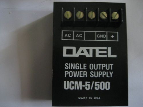 DATEL SINGLE OUTPUT POWER SUPPLY-UCM-5/500, brand new