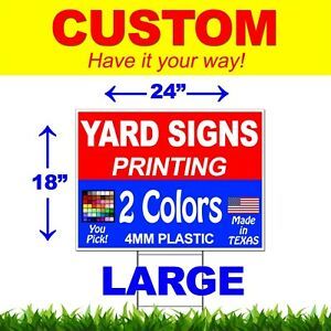 100 Pack of Two-Colors Custom 24x18&#034; - One(1) Sided Yard Signs + 15&#034; Stakes