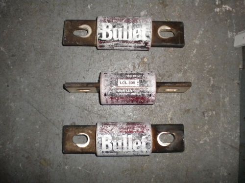 Bullet LCL 800 Time delay fuse 800 amp lot of 3 used