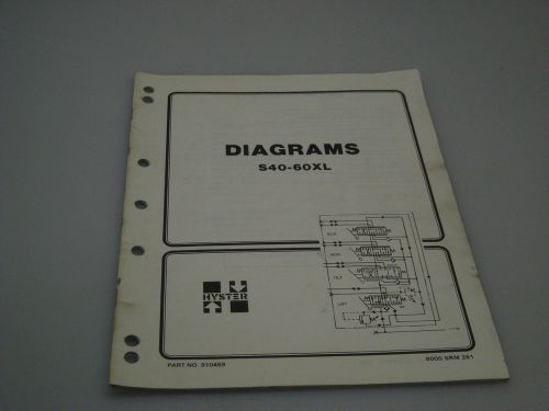 Hyster No. 910459 Diagrams Manual For Model S40-60XL