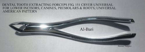 DENTAL TOOTH EXTRACTING FORCEPS FIG.151 UNIVERSAL STAINLESS STEEL