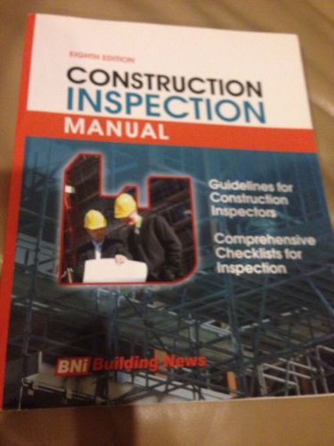 Construction Inspection Manual 8th Edition Manual From Bni Building News 1/2 $$$