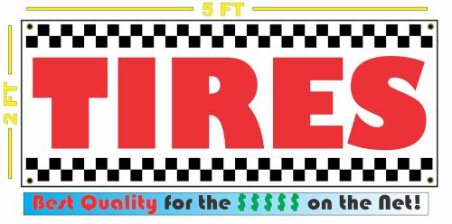 TIRES Banner Sign NEW 4 Car Truck SUV Van Repair Shop Street Racing