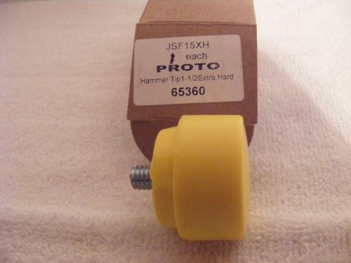 Proto jsf15xh (65360)replacement hammer tip 1-1/2 extra hard **new** for sale