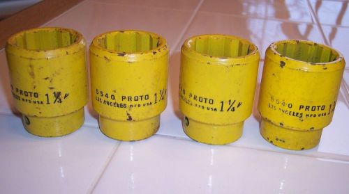 Lot of Four Proto Tools 5540 1 1/4&#034;  3/4&#034; drive 12 pt Standard Socket US MADE