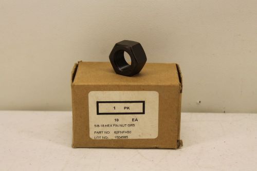 5/8-18 Hex Fin Nut GR5 62FNH50 Box of 10 New In Box