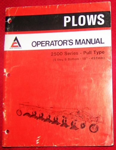 Allis Chalmers Operator&#039;s manual 2500 Series Plows