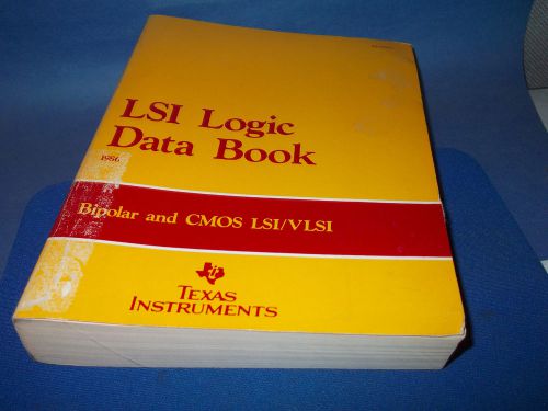 TI Databook LSI LOGIC DATA BOOK 1986 LAST ONE