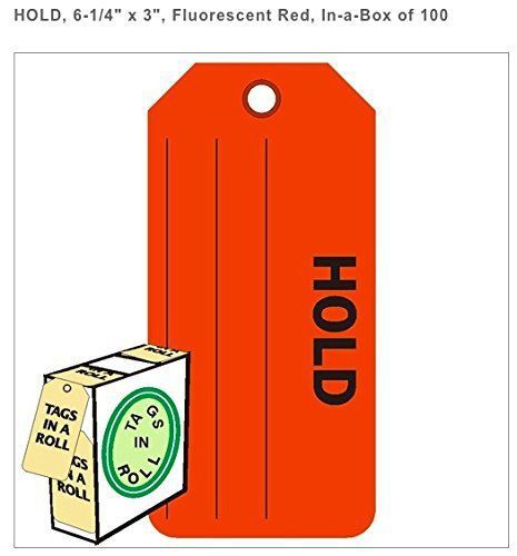 HOLD, 6-1/4&#034; X 3&#034;, FLOURESCENT RED, IN-A-BOX OF 100