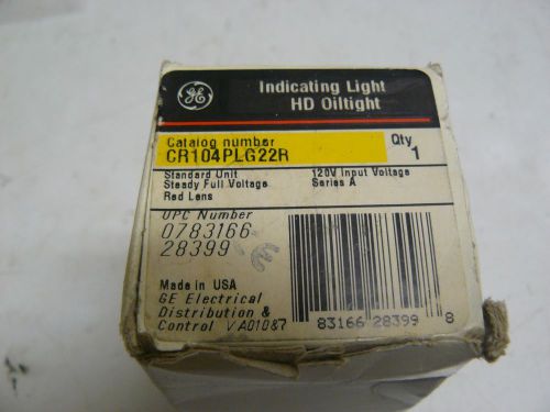 NEW GENERAL ELECTRIC CR104P-LG22R INDICATOR LIGHT RED 120VAC FV INCANDESCENT