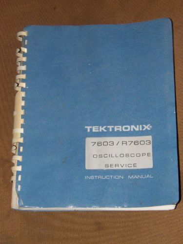 Tektronix 7603 R7603 oscilloscope service instruction manual