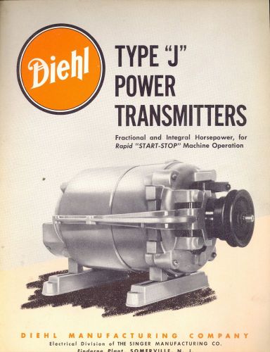 Type J Power Transmitters 1954 Brochure Diehl Mfg  Somerville  NJ Electric Motor