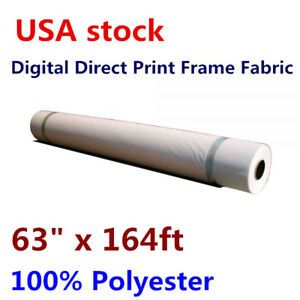 US 63&#034;x164ft Digital Dye Sublimation Fabric Direct Print Frame Polyester 250gsm