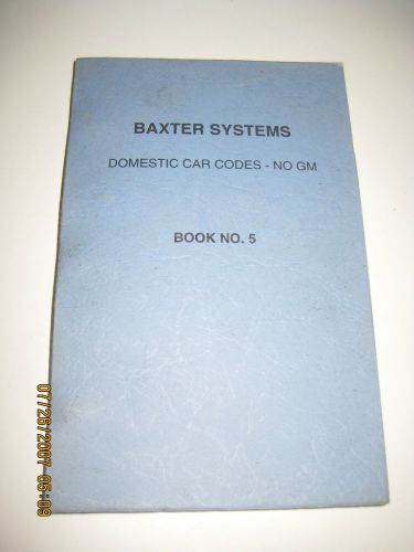 BAXTER SYSTEMS CAR CODES DOMESTIC NO GM
