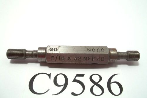 5/16 x 32 NEF2B  THREAD PLUG GAGE GREAT CONDITION MORE LISTED LOT C9586