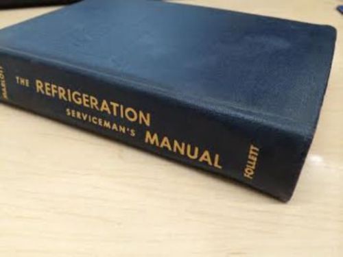The Refrigeration Serviceman&#039;s Manual