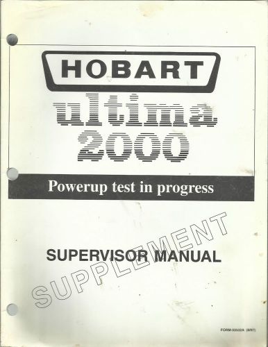 Hobart ultima 2000 Powerup test in progress Supervisor supplement Manual