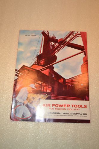 AIR POWER TOOLS FOR MODERN INDUSTRY Catalog LOT (JRW #028) Pneumatic Drill Saw