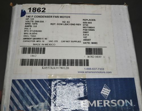Emerson 1862 140F Condenser Fan Motor  1/2  HP S88-503 FSE1056S D907 4M207