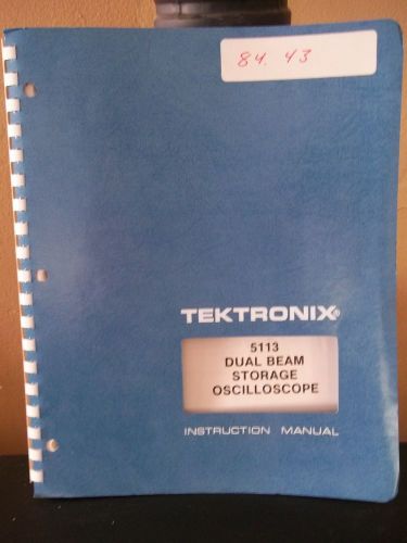 Tektronix Instruction Manual -  Dual Beam Storage Oscilloscope 5113