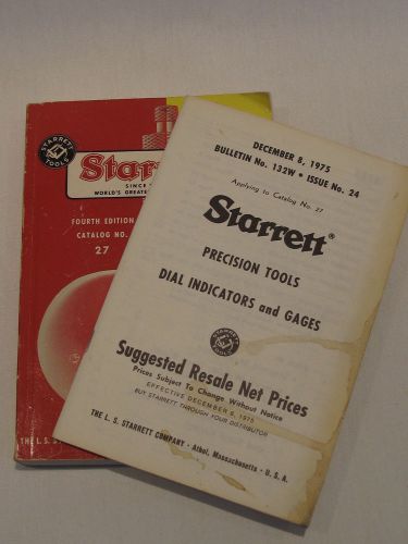Starrett Catalog No. 27 Copyright 1965 Revised 1970 and Price Book Dec 8 1975