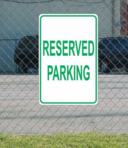 RESERVED Parking METAL 12&#034;x18&#034; SIGN Green &amp; White