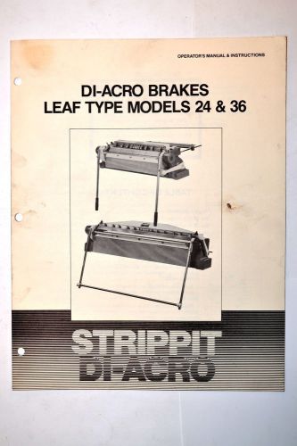 STRIPPIT OPERATORS MANUAL &amp; INSTRUCTION Di-ACRO Finger Brake  No 24 &amp; 36 RR766