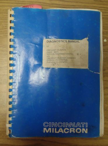 Cincinnati milacron diagnostics manual sabre ert 850sx vmc acramatic 850sxmc cnc for sale