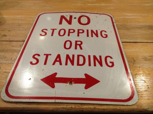 No Stopping or Standing ALUMINUM 24&#034; x 18&#034;  Road Street Sign (inv 5353-1T4A))